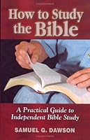 How to Study the Bible-A Practical Guide to Independent Bible Study 0938855638 Book Cover