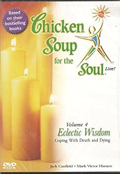 DVD Chicken Soup for the Soul Live! Eclectic Wisdom - Coping with Death and Dying (Vol. 4) Book