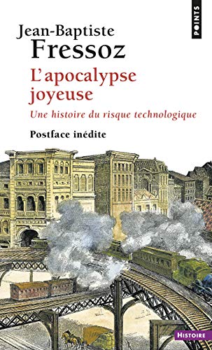 L'Apocalypse joyeuse - Une histoire du risque technologique Livre PDF Gratuit