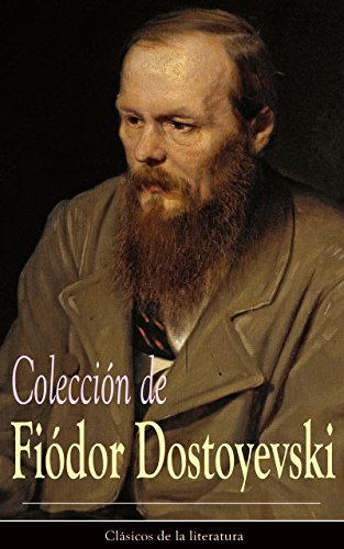 Colección de Fiódor Dostoyevski: Clásicos de la literatura