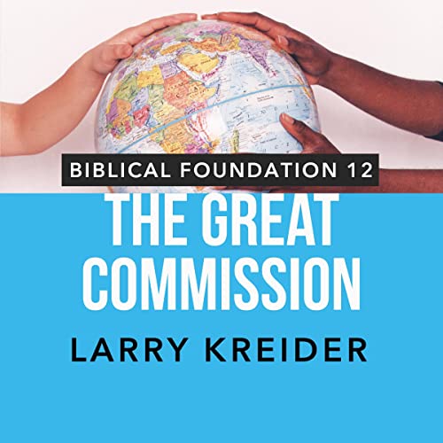 The Great Commission by Larry Kreider episode artwork