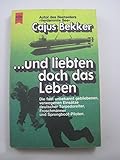  Und Liebten doch das Leben , Die erregenden Abenteuer deutscher Torpedoreiter , Froschmänner und Sprengbootpiloten