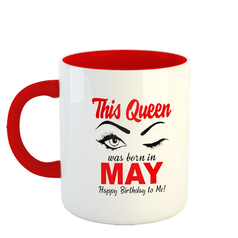 YaaNaa Printed Ceramic Coffee Mug, May Birthday Design - This Queen was Born in May, Birthday Gift for Mother, Gift for Sister/Daughter/Wife/Sister-in-Law, 325 ML(11Oz), R888-RD