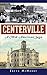 Centerville: A Mid-American Saga