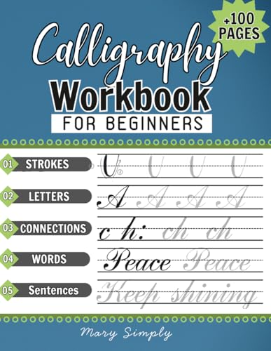 Calligraphy practice book: Modern Calligraphy and hand lettering for beginners, penmanship workbook...