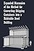 Expanded Discussion: of the Method for Converting Shipping Containers into a Habitable Steel Building