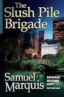 The Slush Pile Brigade - ARC 1514371359 Book Cover
