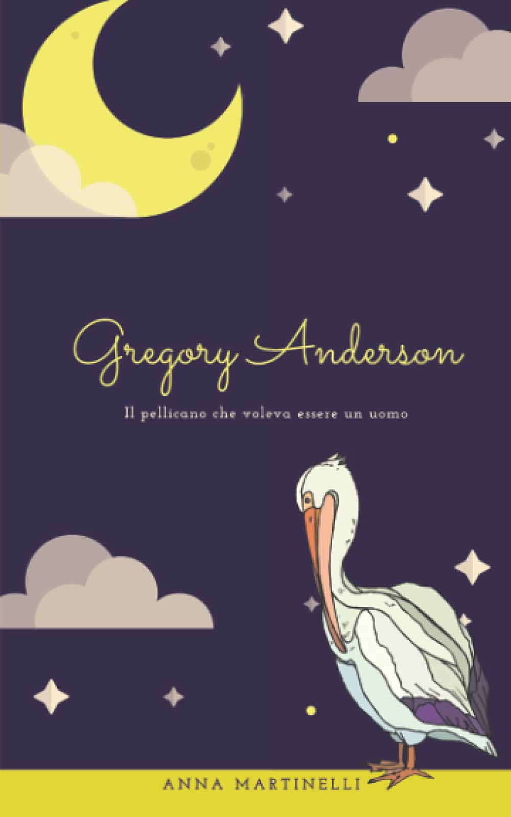 Gregory Anderson: Il pellicano che voleva essere un uomo