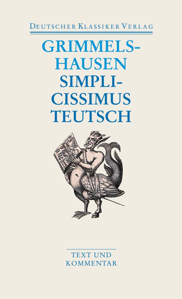 Simplicissimus Teutsch: Text und Kommentar
