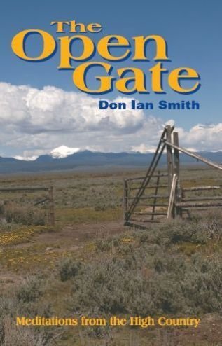 The Open Gate: Meditations from the High Country 0932773095 Book Cover