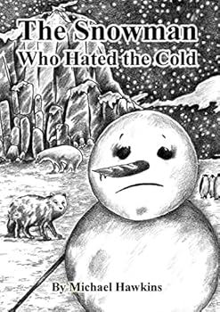 Paperback The Snowman who Hated the Cold Book
