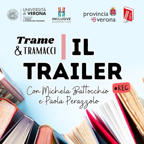 Trame e tramacci, storie di libri - Presentazione del podcast