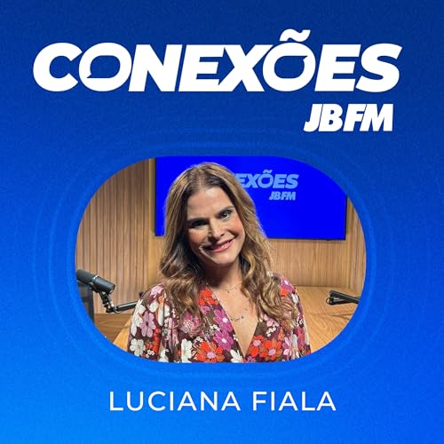 Luciana Fiala | Conex&otilde;es JBFM