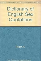 Dictionary of English Sex Quotations 0900377186 Book Cover