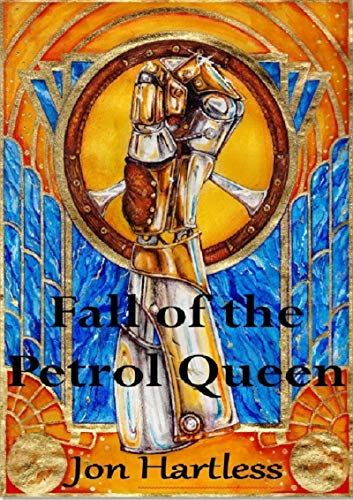 Fall of the Petrol Queen (Poppy Orpington Book 3) by [Jon Hartless]