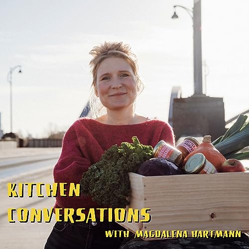 Kitchen Conversations with Magdalena Hartmann Podcast Por  arte de portada