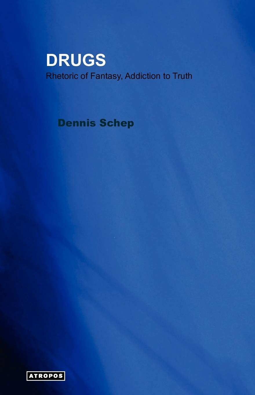 Buy DRUGS Rhetoric of Fantasy, Addiction to Truth — BookShops.in