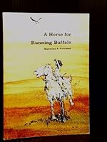 A Horse for Running Buffalo B000VQZH1A Book Cover