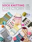 The Doodle Sock Knitting Directory: 200 Mix & Match Motifs to Design and Knit Your Own Socks