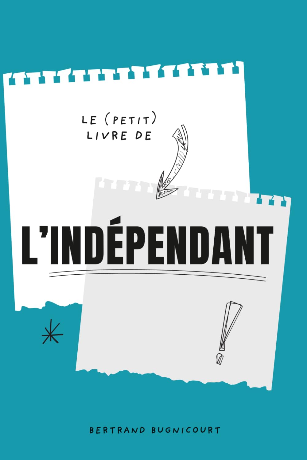 Le (petit) livre de l'indépendant