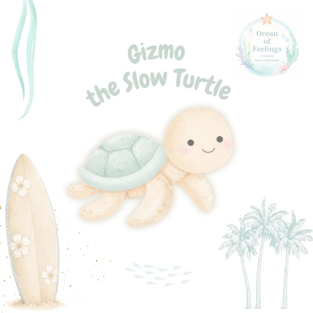 Gizmo the Slow Turtle (Ocean of Feelings)