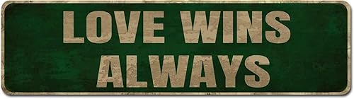 Letrero de metal Love WINS ALWAYS de 16 x 6 pulgadas, decoración de pared retro para cueva de hombre, hogar, bar, cocina, garaje