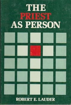 Paperback The Priest As Person: A Philosophy of Priestly Existence Book