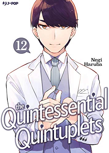 The quintessential quintuplets: 12 di [Negi Haruba, Fabiano Bertello]