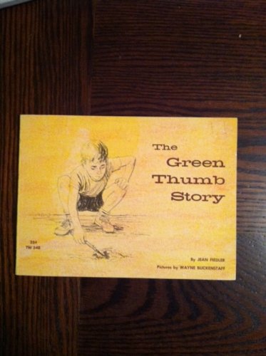 The green thumb story (Cadmus books) B0006S2WLQ Book Cover