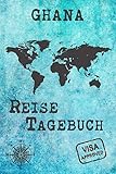  Ghana Reise Tagebuch: Notizbuch liniert 120 Seiten - Reiseplaner zum Selberschreiben - Reisenotizbuch Abschiedsgeschenk Urlaubsplaner