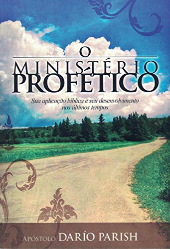 O MINISTERIO PROFETICO: O ministério profético é em geral, do tema ministerial, o mais amplo que há