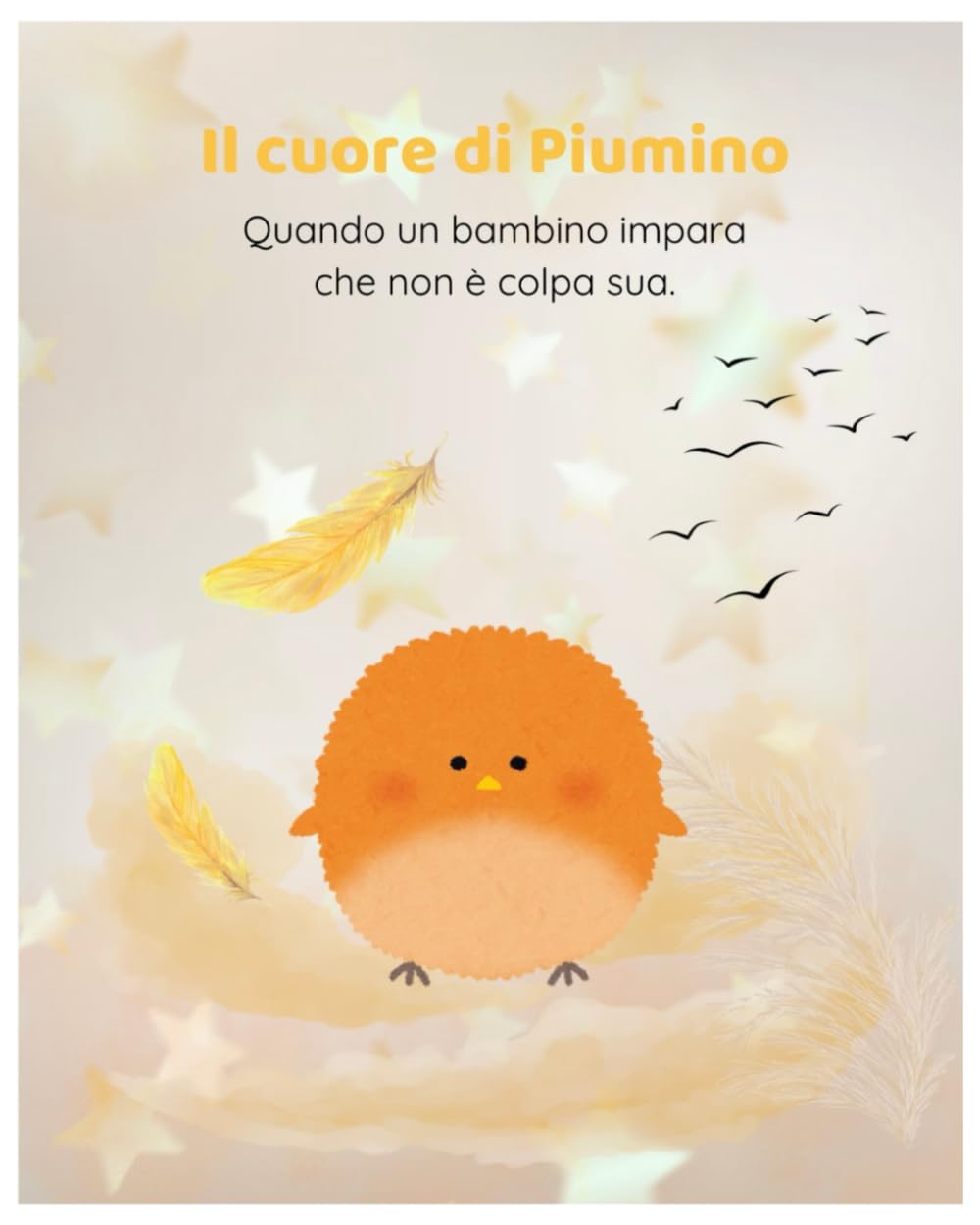 Il cuore di Piumino: Quando un bambino impara che non è colpa sua