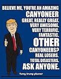 Funny Trump Planner: 2020 Planner for Canyoneer (Canyoneering Gifts)