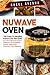 Nuwave Oven: 100 Easy & Healthy Instant Pot Recipes For The Everyday Home, Delicious Guaranteed, Family-Approved Nuwave Oven Recipes: Nuwave Oven, Quick, ... Pot, Air Fryer, Slow Cooker, Gowise)