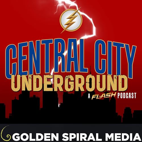 Couverture de Central City Underground a Flash Fan Podcast