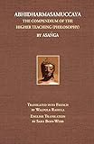 Abhidharmasamuccaya: The Compendium of the Higher Teaching (Philosophy)