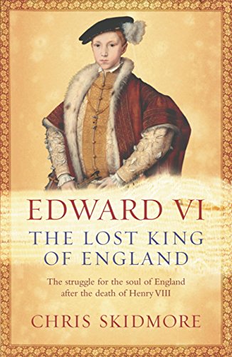 Edward VI: The Lost King of England (English