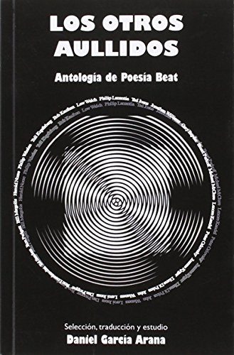 LOS OTROS AULLIDOS: ANTOLOGÍA DE POESÍA BEAT