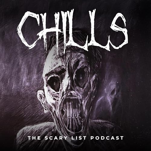 Couverture de Chills: The Scary List Podcast