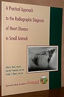 A Practical Approach to the Radiographic Diagnosis of Heart Disease in Small Animals B001OTK8NU Book Cover