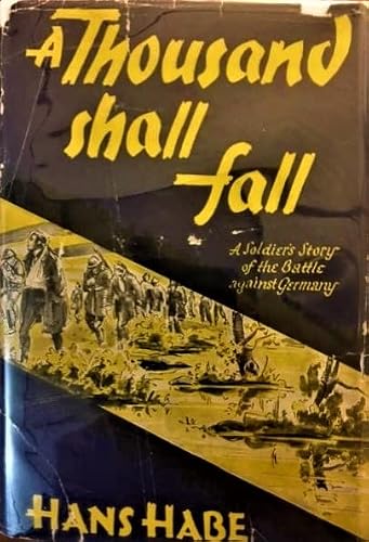 A Thousand Shall Fall 1944 World War II Hardcov... B000NE0EK4 Book Cover