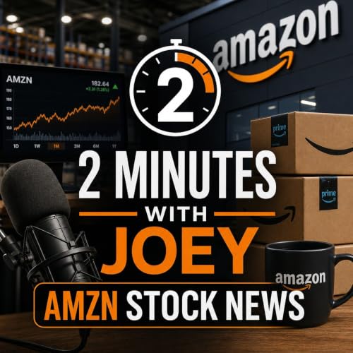 『2 Minutes with Joey - AMZN Stock News』のカバーアート