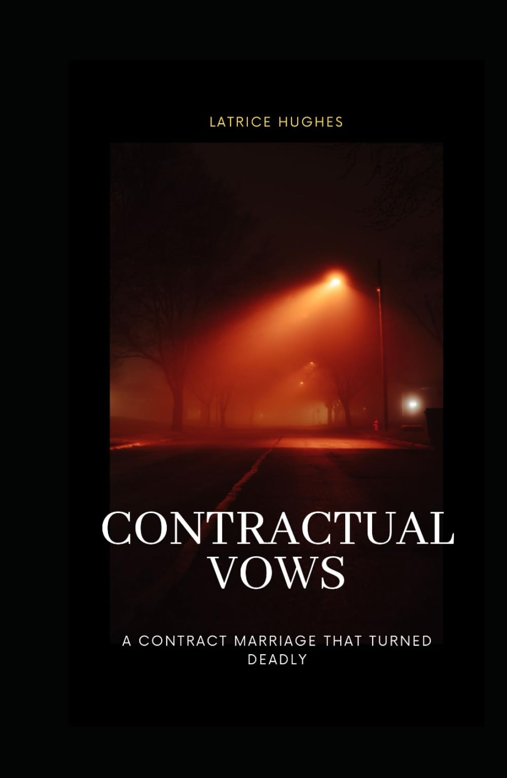 Contractual Vows: A Contract Marriage That Turned Deadly (A Diseased System)