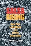 SALSA RISING: New York Latin Music of the Sixties Generation