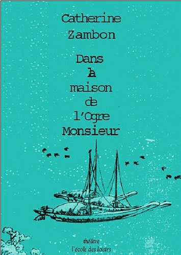 Dans la maison de l'Ogre Monsieur