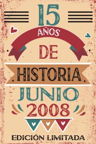 15 Años De Historia Junio 2008: Libro de visitas, cuaderno, 110 páginas de felicitaciones, idea de regalo, regalo Para la esposa, novia, mujer, La madre