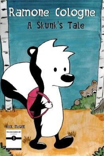 Ramone Cologne, Issue #1: A Skunk's Tale