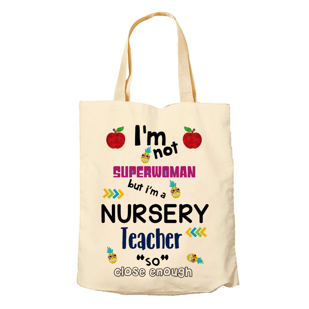 Teachers Tote Bag-I'm Not Superwomen But I'm Teacher So Close Enough-Natural Cotton Shopping Bag. (Nursery Teacher)