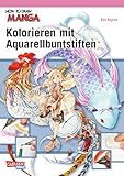 How To Draw Manga: Kolorieren mit Aquarellbuntstiften - Kon Kojima