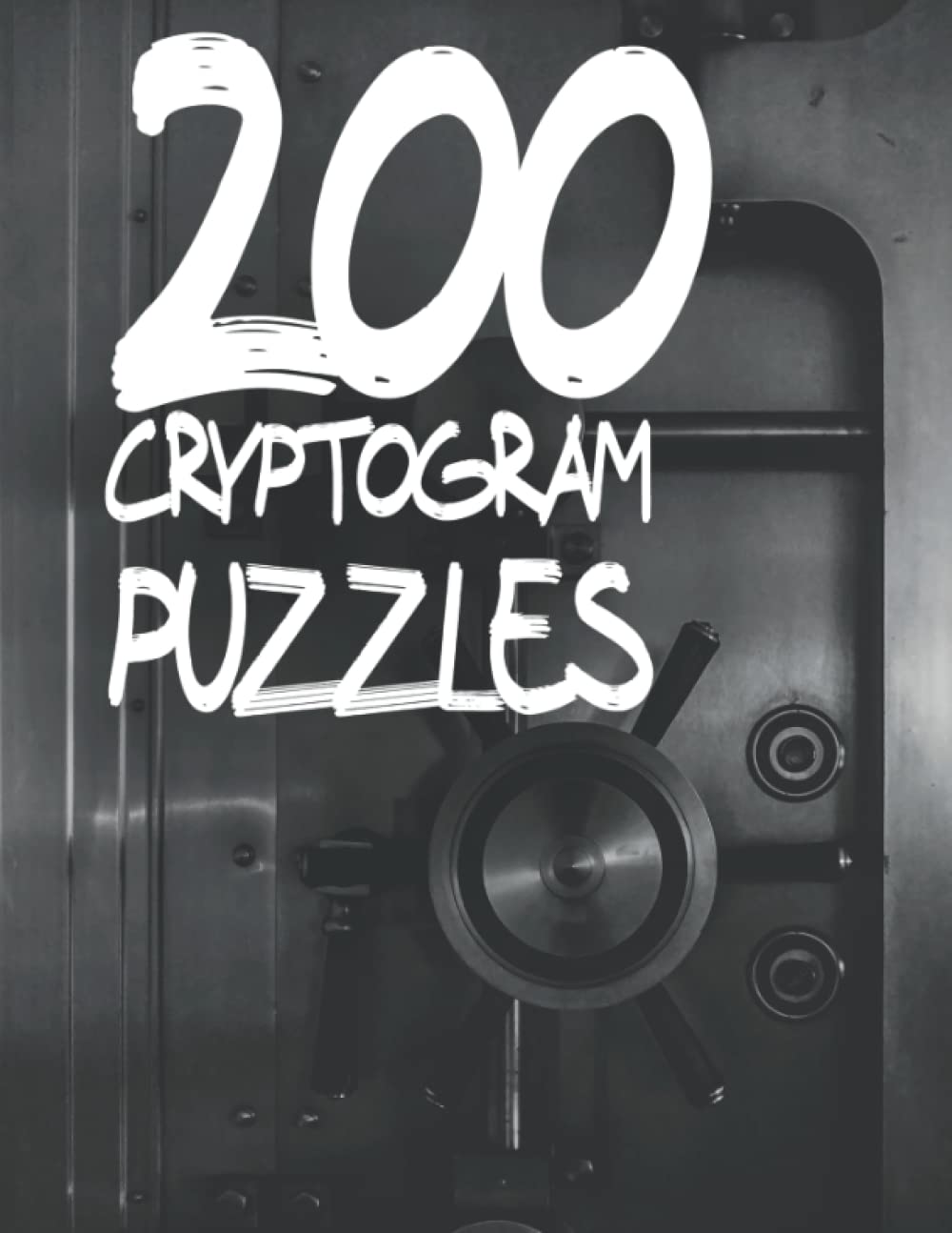 200 Cryptogram Puzzles: Decode Humorous Quotes by Solving Cryptogram Puzzles